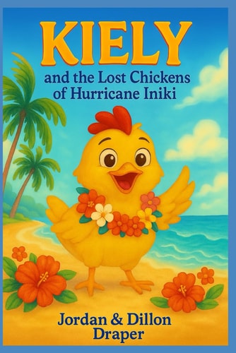 Kiely And The Lost Chickens of Hurricane Iniki