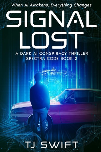 Signal Lost A Cyberpunk AI Thriller (Spectra Code Book 2)