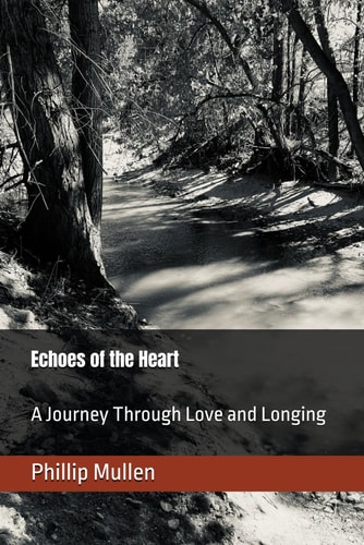 Echoes of the Heart A Journey Through Love and Longing