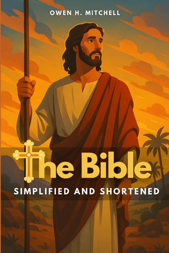The Bible Simplified and Shortened