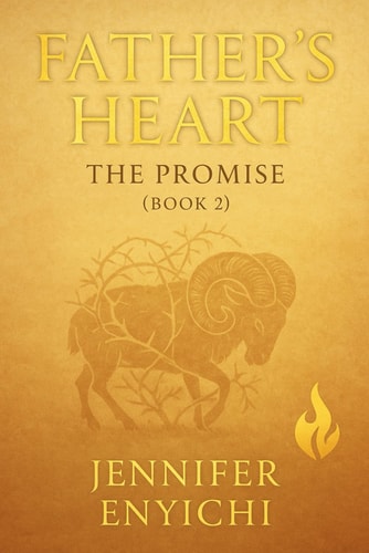Father's Heart The Promise (Book 2)