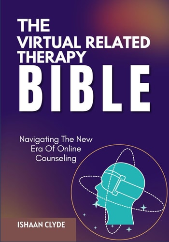 The Virtual Related Therapy Bible Navigating The New Era Of Online Counseling