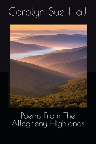 Poems From The Allegheny Highlands