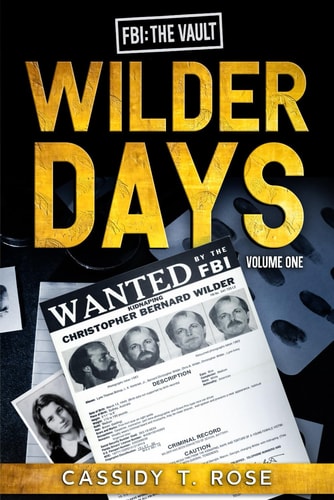Wilder Days FBI: The Vault (Volume 1)