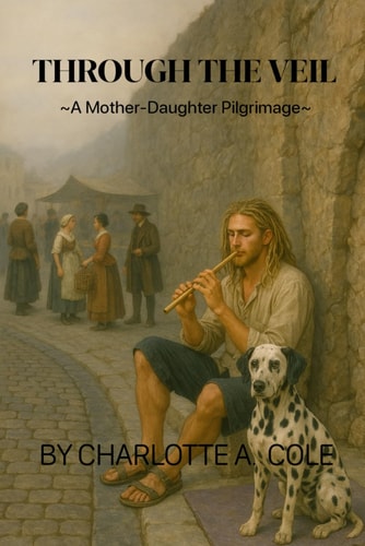 Through The Veil A Mother-Daughter Pilgrimage