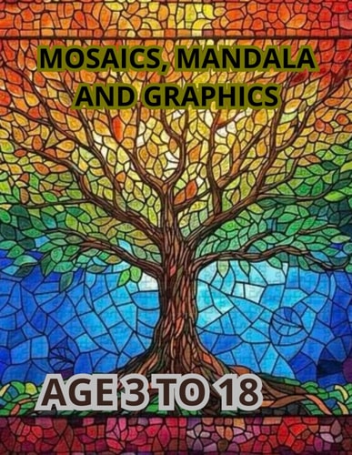 Mosaics, Mandala and Graphics Art Through Patterns and Symbols