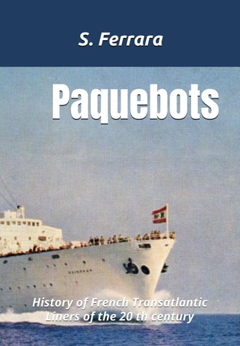 Paquebots History of French Transatlantic Liners of the 20 Th Century