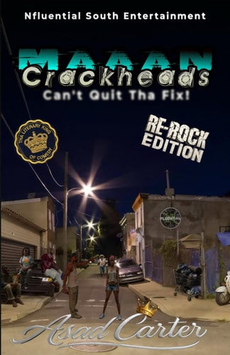 Maaan, Crackheads Can't Quit Tha Fix! [Re-Rock Edition]