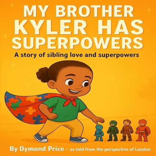My Brother Kyler Has Superpowers
