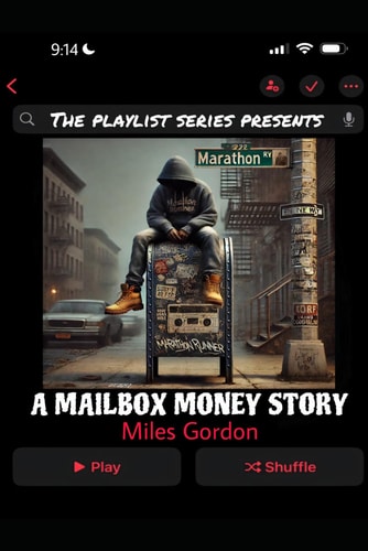 The Playlist Series Presents A Mailbox Money Story: A Mailbox Money Story