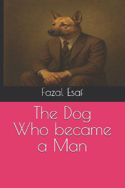 The Dog Who became a Man
