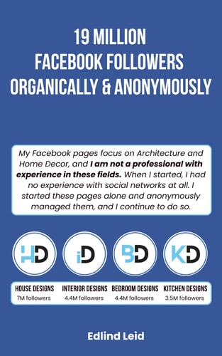 19 Million Facebook Followers Organically & Anonymously