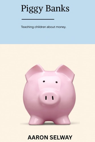 Piggy Banks Teaching Children about Money.