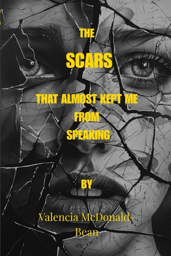 The Scars That Almost Kept Me from Speaking How I Found God, My Voice, and My Healing Through Every Scar