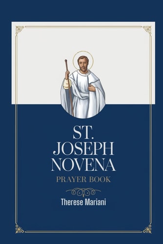 Novena to St. Joseph "A Catholic Devotion for Miracles, Protection, and Spiritual Strength"