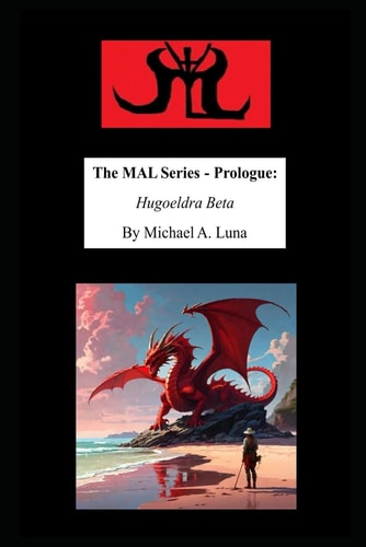 The MAL Series - Prologue Hugoeldra Beta