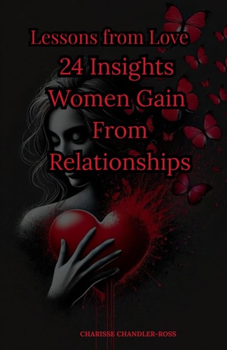 Lessons from Love 24 Insights Women Gain From Relationships