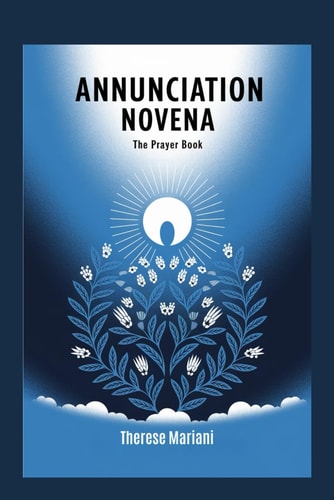 Novena for Annunciation "Praying with Mary Through the Mystery of the Annunciation"