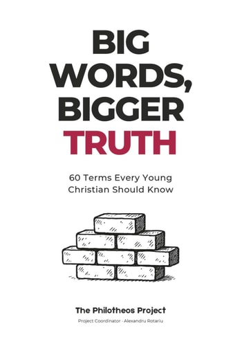 Big Words, Bigger Truth 60 Terms Every Young Christian Should Know