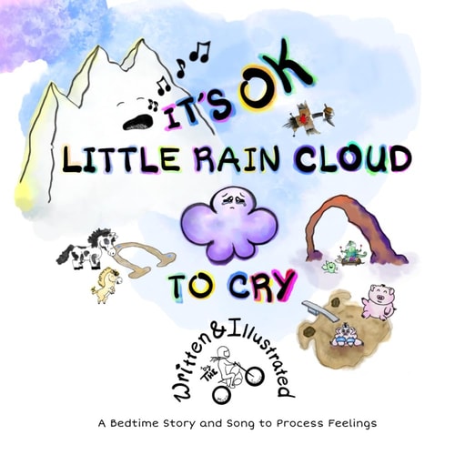 It's OK Little Rain Cloud to Cry A Bedtime Story and Song to Process Feelings