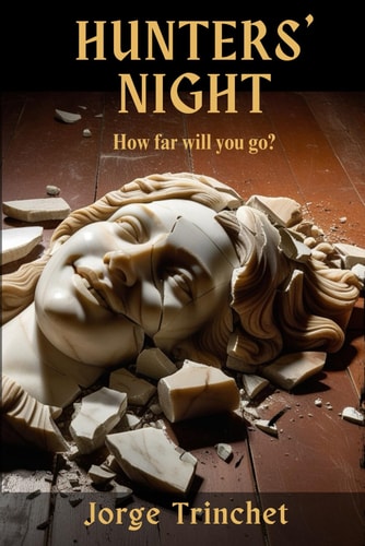 Hunters' Night How Far Will You Go?