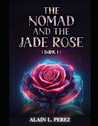 The Nomad and The Jade Rose