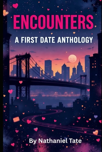 Encounters A First Date Anthology