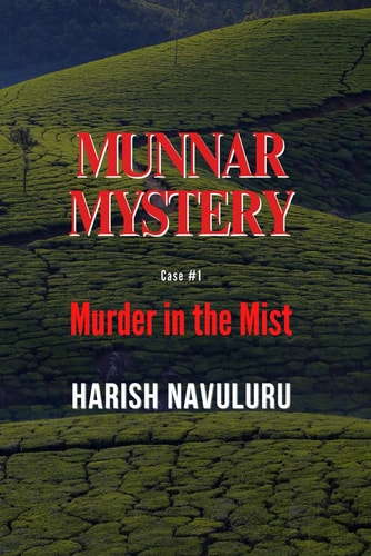 MUNNAR MYSTERY - MURDER IN THE MIST