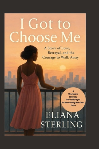 When I Finally Chose Me A Woman's Journey from Betrayal to Becoming Her Own Hero