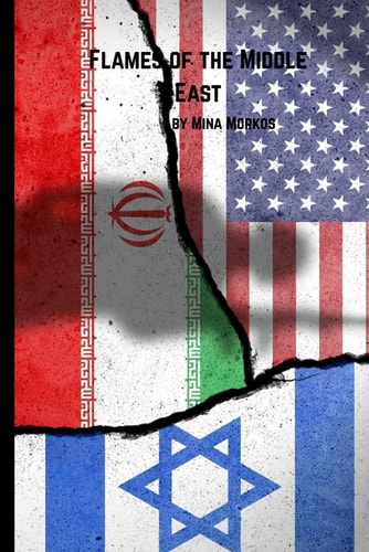 Flames of the Middle East When Ancient Rivalries Ignited Modern Warfare: The Israel-Iran-America Conflict of 2025