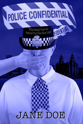 Police Confidential What Really Goes On Behind The Thin Blue Line