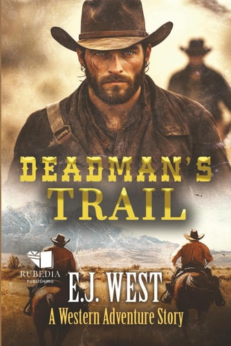 Deadman's Trail A Classic Western Adventure