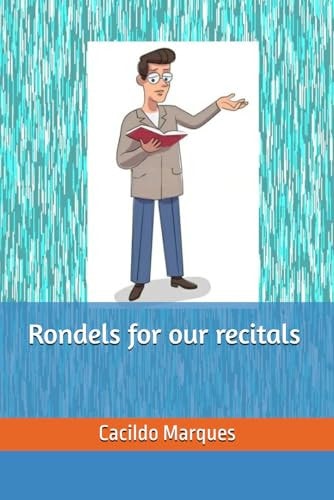 Rondels for Our Recitals