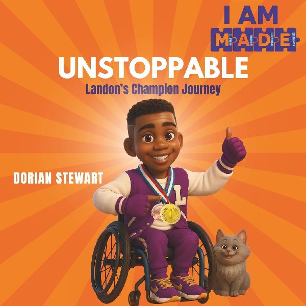 I AM M.A.D.E. to Be Unstoppable: Landons Champion Journey
