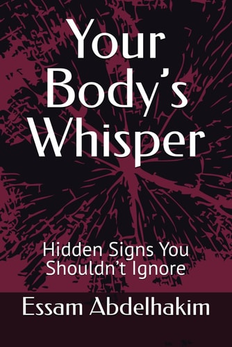 Your Body's Whisper Hidden Signs You Shouldn't Ignore