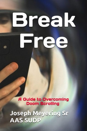 Break Free A Guide to Overcoming Doom Scrolling and Embracing Positivity