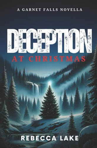 Deception At Christmas A Clean Romantic Suspense Novella