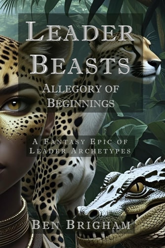 Leader Beasts Allegory of Beginnings