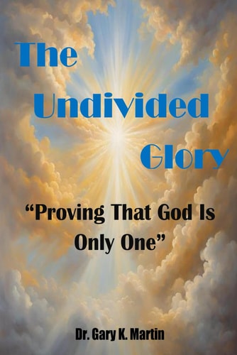 The Undivided Glory