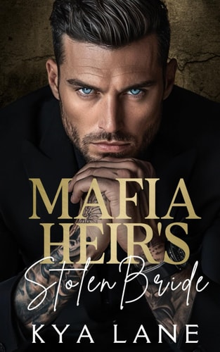 Mafia Heir's Stolen Bride An Enemies to Lovers Dark Mafia Romance