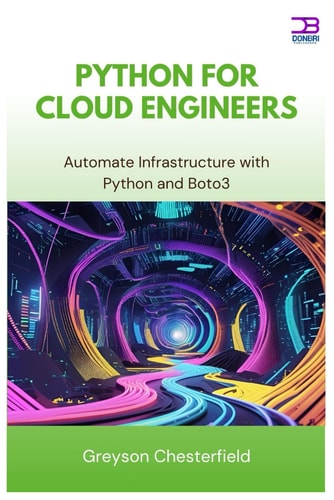 Python for Cloud Engineers Automate Infrastructure with Python and Boto3