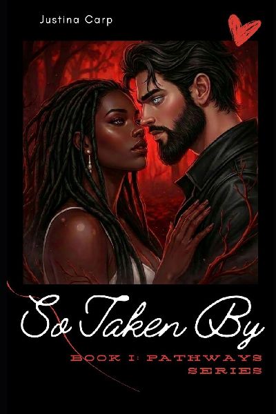 So Taken By: Book I: Pathways Series