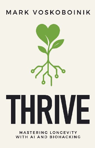 Thrive: Mastering Longevity with AI and Biohacking