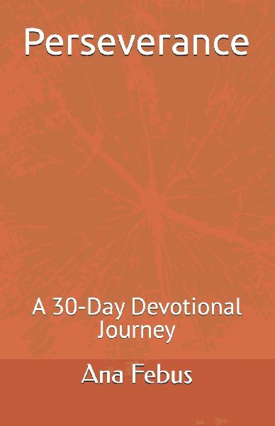 Perseverance: A 30-Day Devotional Journey