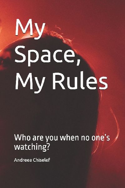 My Space, My Rules: Who are you when no ones watching?