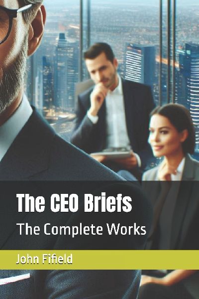 The CEO Briefs: The Complete Works