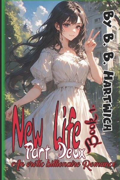 New Life, Part Deux: Book 1