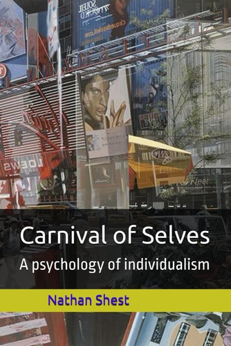 Carnival of Selves A Psychology of Individualism