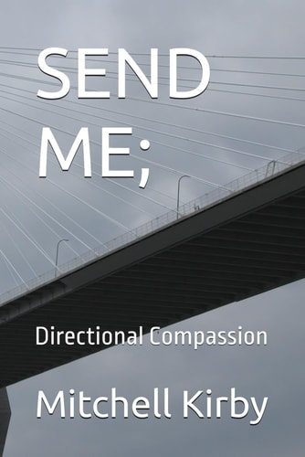 Send Me; Directional Compassion