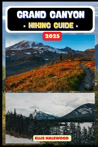 Grand Canyon Hiking Guide 2025